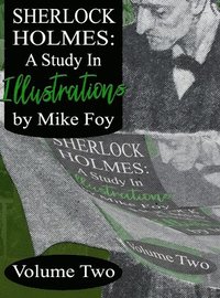 bokomslag Sherlock Holmes - A Study in Illustrations - Volume 2