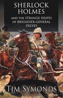 bokomslag Sherlock Holmes and The Strange Death of Brigadier-General Delves
