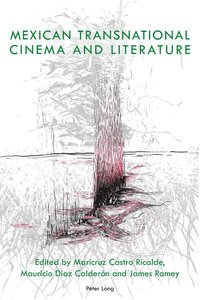 bokomslag Mexican Transnational Cinema and Literature