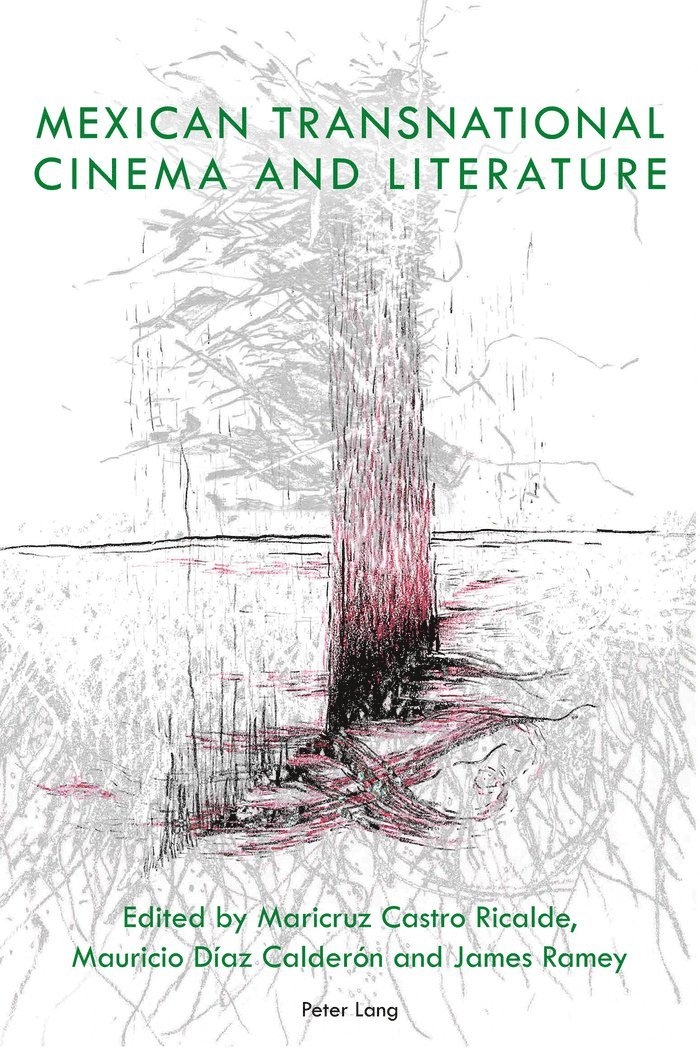 Mexican Transnational Cinema and Literature 1