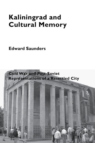 bokomslag Kaliningrad and Cultural Memory