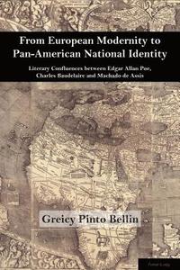 bokomslag From European Modernity to Pan-American National Identity