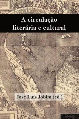 bokomslag A Circulao Literria E Cultural