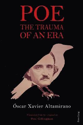 Poe: The Trauma of an Era 1