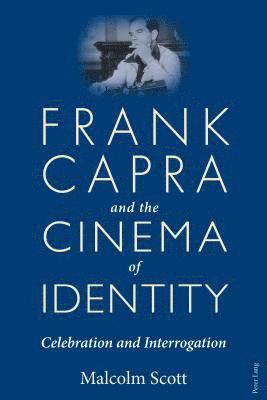 Frank Capra and the Cinema of Identity 1