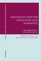 bokomslag Navigating Maritime Languages and Narratives