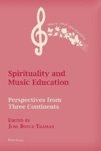bokomslag Spirituality and Music Education