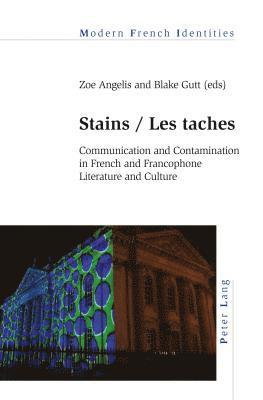 Zoe Angelis, Blake Gutt - Stains / Les taches, Häftad