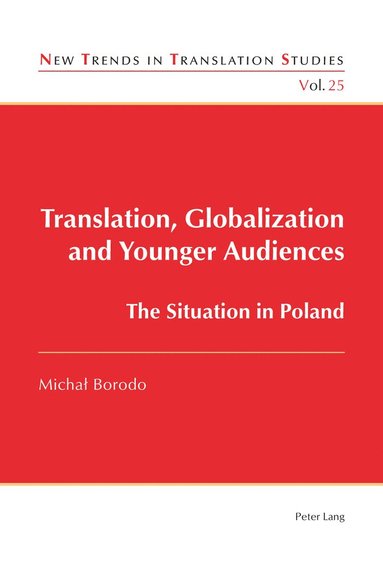 bokomslag Translation, Globalization and Younger Audiences