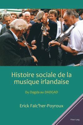 Histoire Sociale de la Musique Irlandaise 1