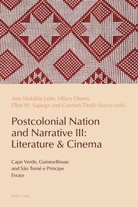 bokomslag Postcolonial Nation and Narrative III: Literature & Cinema