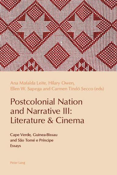 Ana Mafalda Leite, Hilary Owen, Ellen Sapega, Carmen Secco - Postcolonial Nation and Narrative III: Literature & Cinema, Häftad
