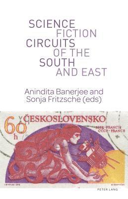 bokomslag Science Fiction Circuits of the South and East