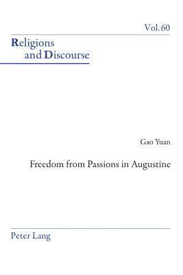 Freedom From Passions in Augustine 1