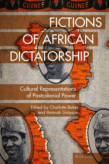 Charlotte Baker, Hannah Grayson - Fictions of African Dictatorship, Inbunden