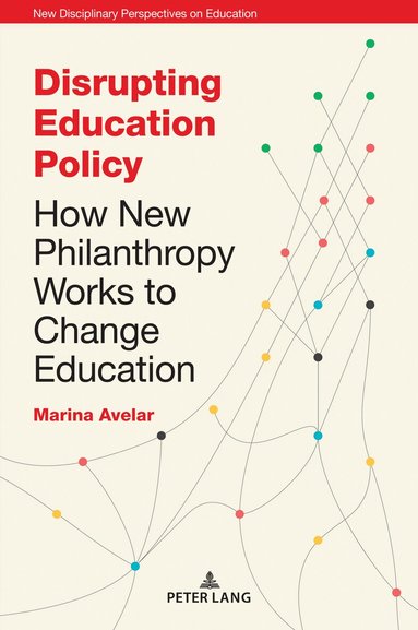 Marina Avelar - Disrupting Education Policy, Häftad