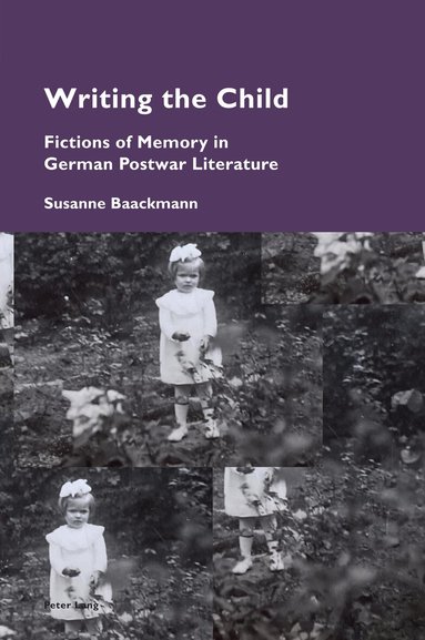 Susanne Baackmann - Writing the Child, Häftad