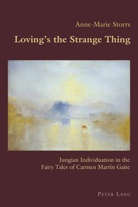 bokomslag Loving's the Strange Thing