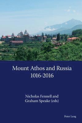 Mount Athos and Russia: 1016-2016 1