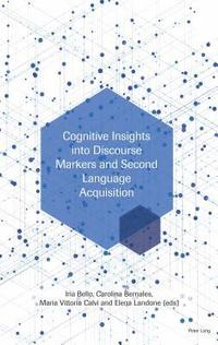 bokomslag Cognitive Insights into Discourse Markers and Second Language Acquisition