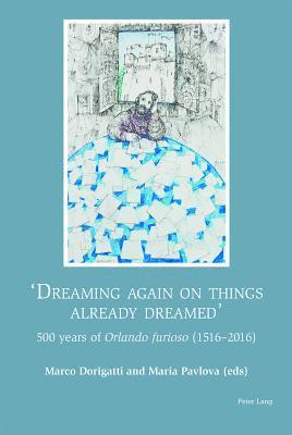 bokomslag «Dreaming again on things already dreamed»