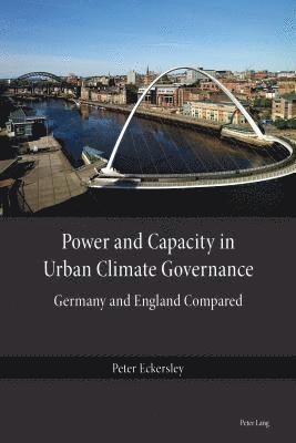 Power and Capacity in Urban Climate Governance 1