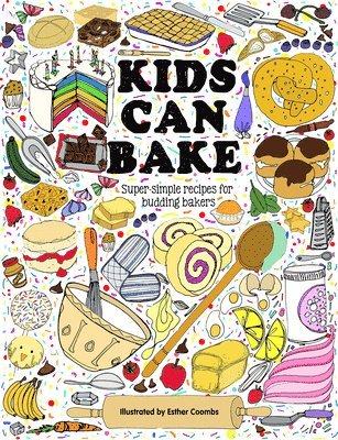 bokomslag Kids Can Bake: Recipes for Budding Bakers
