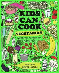 bokomslag Kids Can Cook Vegetarian