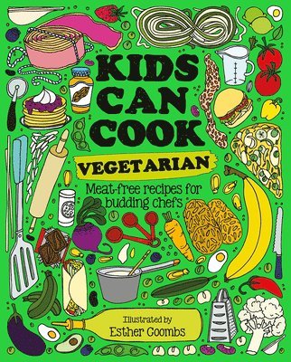 Kids Can Cook Vegetarian: Meat-Free Recipes for Budding Chefs 1