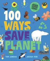 bokomslag 100 Ways to Save the Planet