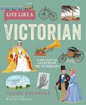 Claire Saunders - Live Like A Victorian, Inbunden
