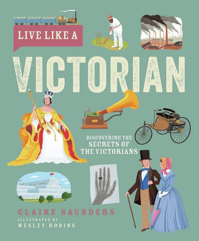 Claire Saunders, Claire Saunders - Live Like A Victorian, Inbunden