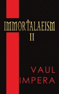 bokomslag Immortalaeism II