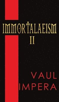 bokomslag Immortalaeism II