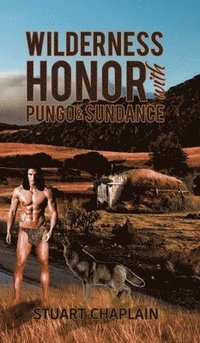 bokomslag Wilderness Honor with Pungo and Sundance