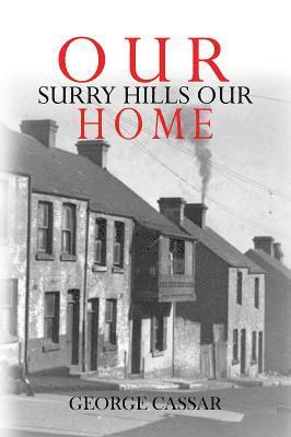 George Cassar - Our Surry Hills Our Home, Häftad