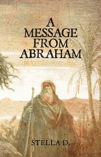 bokomslag A Message From Abraham