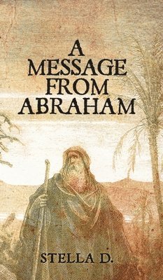 A Message From Abraham 1