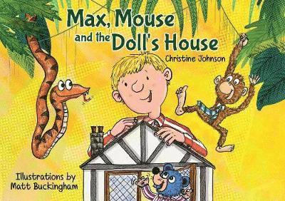 Christine Johnson - Max, Mouse and the Doll's House, Häftad
