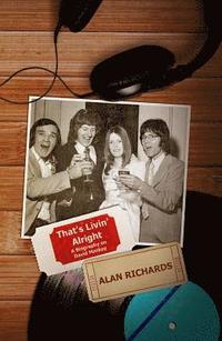 bokomslag That's Livin' Alright: A Biography on David Mackay
