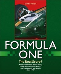 bokomslag Formula One - the Real Score?