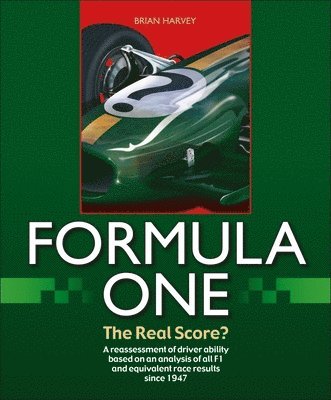 bokomslag Formula One - the Real Score?