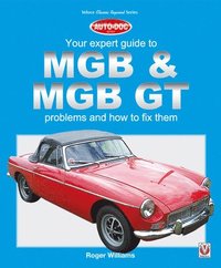 bokomslag Mgb & Mgb Gt Your Expert Guide to Problems and How to Fix Them