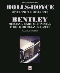 bokomslag Rolls-Royce Silver Spirit & Silver Spur, Bentley Mulsanne, Eight, Continental, Brooklands & Azure
