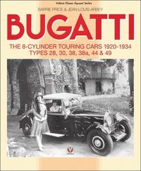 bokomslag Bugatti - The 8-Cylinder Touring Cars 1920-34