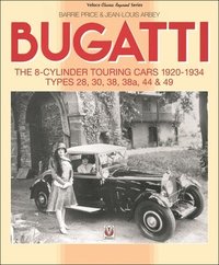 bokomslag Bugatti  the 8-Cylinder Touring Cars 1920-34