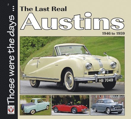 The Last Real Austins - 1946-1959 1