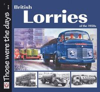 bokomslag British Lorries of the 1950s