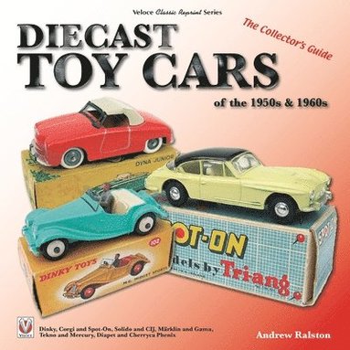 bokomslag Diecast Toy Cars of the 1950s & 1960s