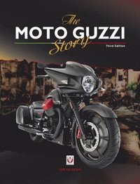 bokomslag The Moto Guzzi Story - 3rd Edition